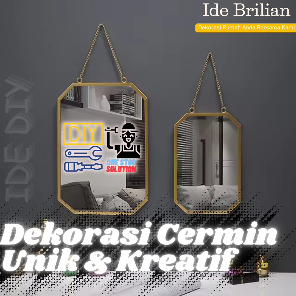 Cara Mendekorasi Cermin : Inspirasi Kreatif Agar Estetik & Menarik